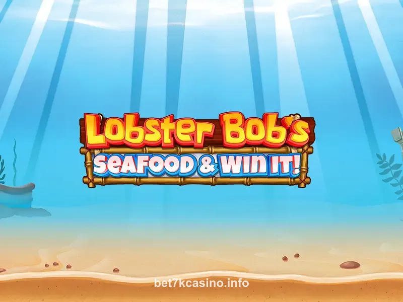 Imagem do jogo Lobster Bob's Seafood & Win It! disponível no Bet7K Casino
